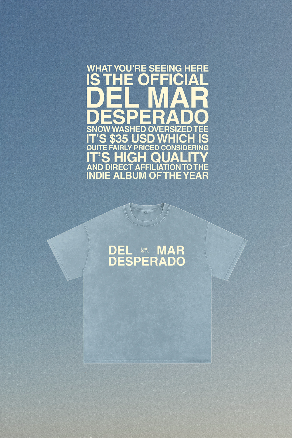 Louis Metric - Del Mar Desperado Loose Fit Tee